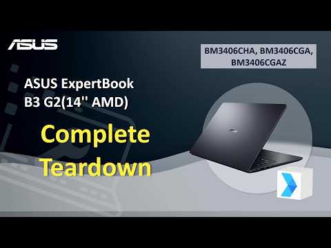 Teardown : ASUS ExpertBook B3 G2 (14'' AMD) Teardown video | ASUS SUPPORT