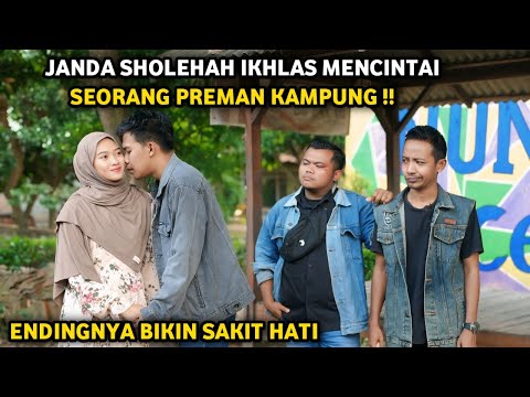 JANDA SHOLEHAH IKHLAS MENCINTAI SEORANG PREMAN KAMPUNG ! ENDINGNYA BIKIN SAKIT HATI