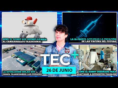 TEC+: Un robot que se adapta a cualquier trabajo, la IA podría acelerar creación de vacunas, y más