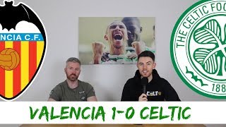 Valencia 1-0 Celtic | Full-time Reaction