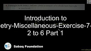 Introduction to Trigonometry-Miscellaneous-Exercise-7-Question 2 to 6 Part 1