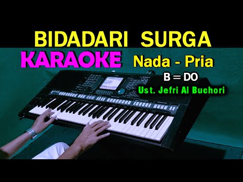 BIDADARI SURGA – Ustd. Jefri Al Buchori | KARAOKE Nada Pria, HD