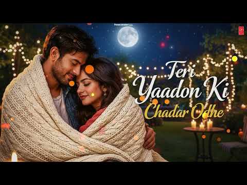 Teri Yaadon Ki Chadar Odhe Official Video Dil Ne Tera Naam Liya #bollywood #hindisong #2026