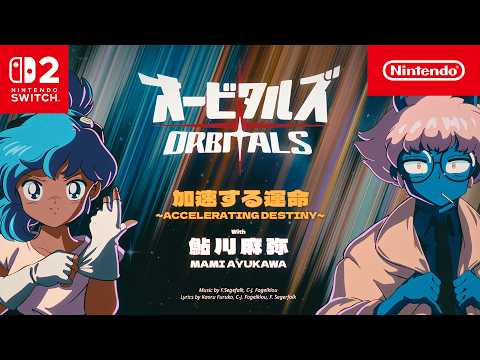 Orbitals – Main Theme "Accelerating Destiny" Official Music Video – Nintendo Switch 2