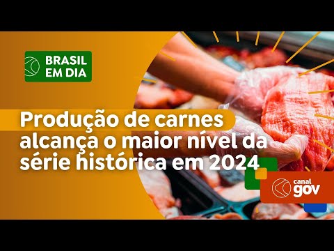 Produção de carnes alcança o maior nível da série histórica em 2024