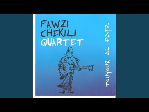 "Rêve d'Oasis" · Fawzi Chekili Quartet