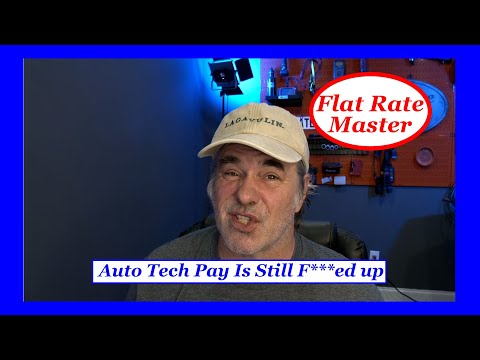 Auto Tech Pay Is Still F***ed up