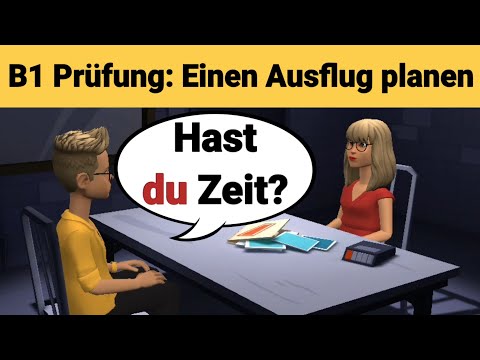 Mündliche Prüfung Deutsch B1 | Gemeinsam etwas planen/Dialog |sprechen Teil 3: Ausflug