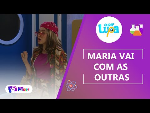 MARIA VAI COM AS OUTRAS  - SUPER LUPA