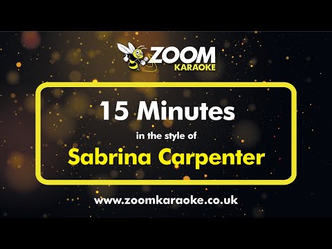 Sabrina Carpenter – 15 Minutes (Karaoke Version) with Lyrics On Screen