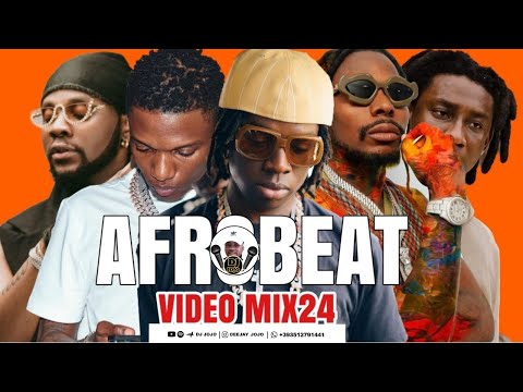 2024 NAIJA AFROBEAT & AMAPIANO VIDEO MIX BY DJ JOJO Ft Rema, #Hehehe Wizkid, #BeninBoy Burna Boy