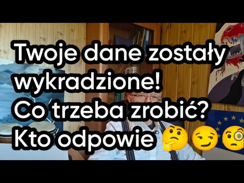 Twoje dane zostały wykradzione! Co trzeba zrobić? Kto odpowie 🤔😏🧐