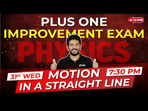 Plus One Improvement Exam | Physics | Motion in a Straight Line | Exam Winner