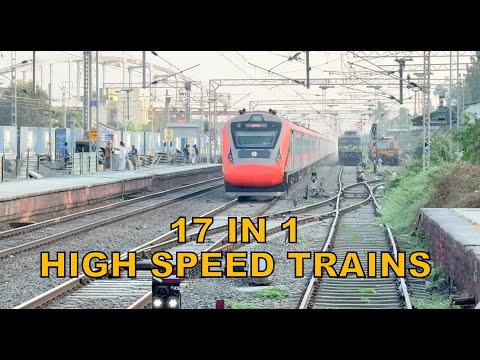 [17 in 1] High Speed Trains : Diesel + Electric : Vande Bharat + Rajdhani + Humsafar + Many more