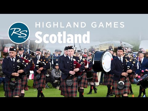 Scotland: Highland Games - Rick Steves' Europe Travel Guide - Travel Bite