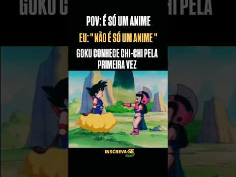 GOKU CONHECE CHI-CHI PELA PRIMEIRA VEZ #dragonball #animes #desenhos #goku #vegeta