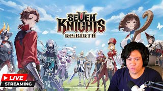 🔴 Lanjut Progress & BUILD KLAHAN  - Seven Knights Re:BIRTH Top Up Di Ditusi