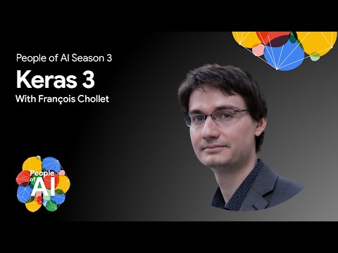 François Chollet – Creating Keras 3