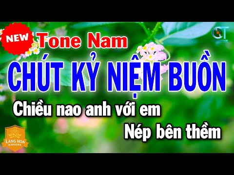 Karaoke Nhạc Sống 2025 Chút Kỷ Niệm Buồn (Beat Hay) Tone Nam Làng Hoa Karaoke