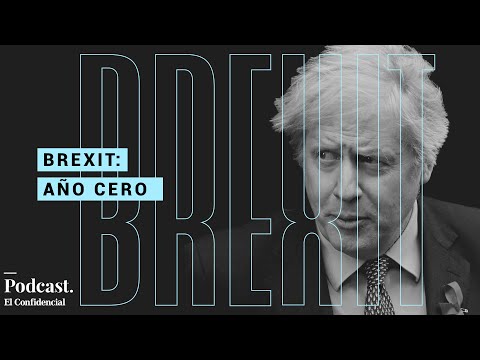 ¿Se podría haber evitado el Brexit? | Videopodcast «Brexit, año cero». Programa 1.
