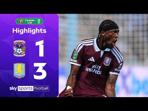 Abraham at the double for Villains! | Coventry 1-3 Aston Villa | Carabao Cup Highlights