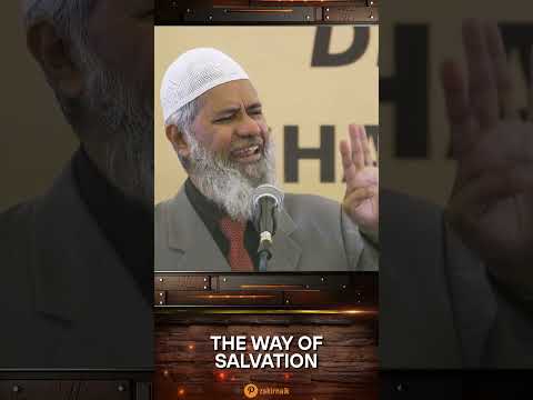 The Way of Salvation - Dr Zakir Naik