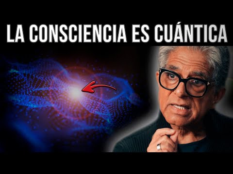 Deepak Chopra: La Conciencia Cuántica Explicada | Telepatía y Realidades Infinitas