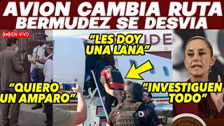 PANICO TOTAL! AVION DE BERMUDEZ SE DESVIA. CLAUDIA ORDENA INVESTIGAR AMPAROS. REVISAN CAMARAS