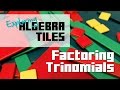 Factoring Trinomials with Algebra Tiles