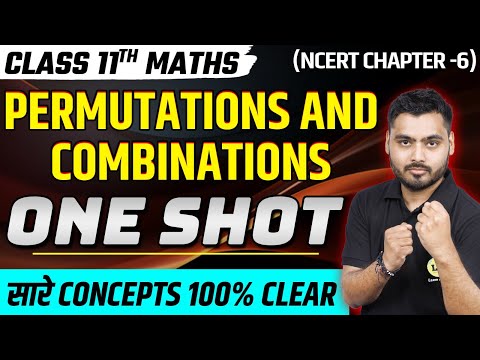 Permutations and Combinations class 11 one shot | Class 11 Maths Chapter 6 |Most Important Questions