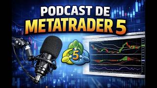 PODACAST - De MT4 a MT5 La Migración Forzada que Está Sacudiendo Millones de Traders