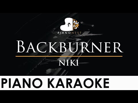 NIKI – Backburner – Piano Karaoke Instrumental Cover with Lyrics