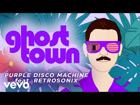 Purple Disco Machine – Ghost Town (Official Music Video) ft. Retrosonix