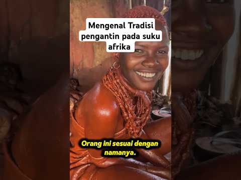 tradisi pengantin pada suku afrika