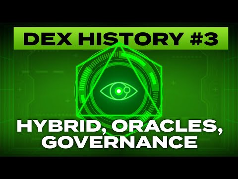 DEX Evolution: Hybrid Models, Oracles, and Decentralized Governance [DEX History #3] | Blum Academy