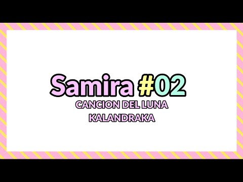 Samira Sánchez  Canción de LUNA (Libro Kalandraka)