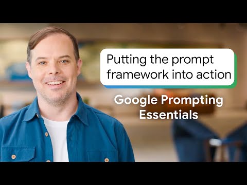 See the Prompt Framework In Action | Google Prompting Essentials