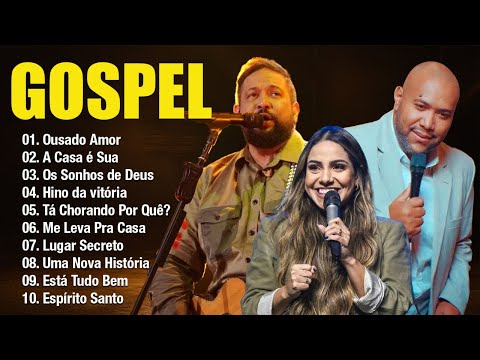 As Mais Tocadas 2025 - Fernandinho e Gabriela Rocha, Gerson Rufino - Top Gospel, Top Louvores 2025