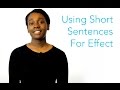 Effective Use of Short Sentences
