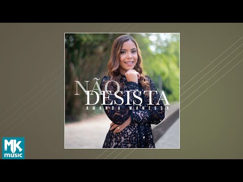 Amanda Wanessa - Não Desista (EP COMPLETO)