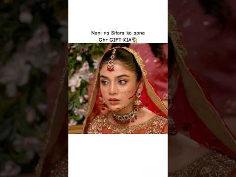 Nani gifted her house to Sitara 🏡🥳#kaffara #latest #aliansari #viral #yt #shorts #drama #salar