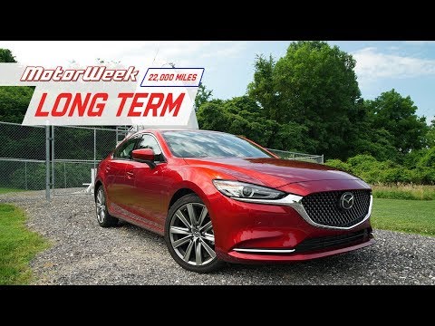 2018 Mazda6 (22,000-Mile Update) | MotorWeek Long Term