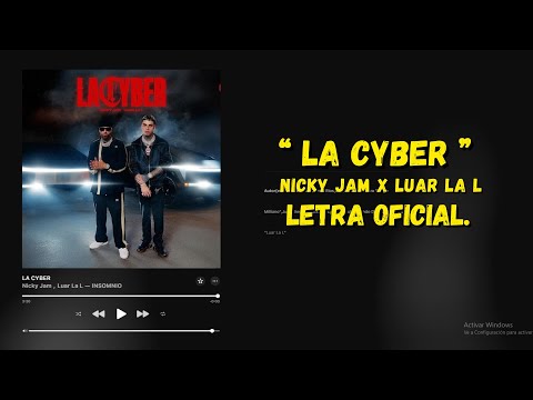 Nicky Jam x Luar La L - La Cyber (Letra Oficial)