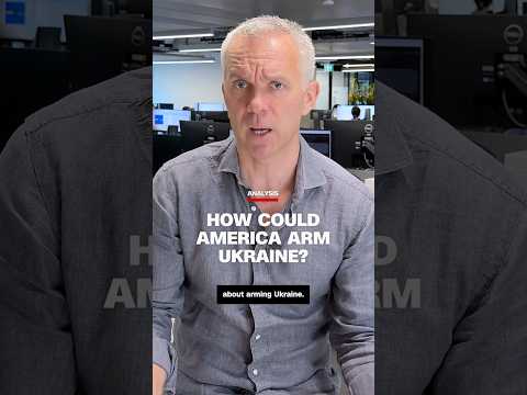 Analysis: How could America arm Ukraine?
