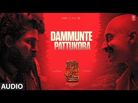 Dammunte Pattukora Song | Pushpa 2 The Rule | Allu Arjun | Sukumar | Fahadh Faasil | DSP