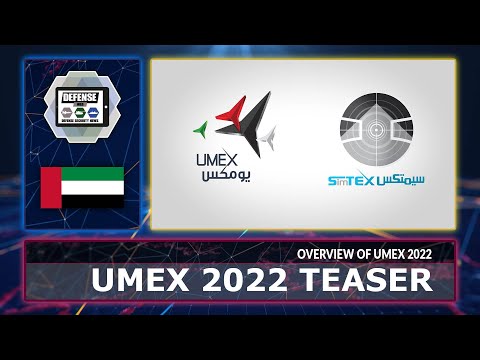 What to expect at UMEX SimTEX 2022 unmanned defense systems simulation training equipment exhibition