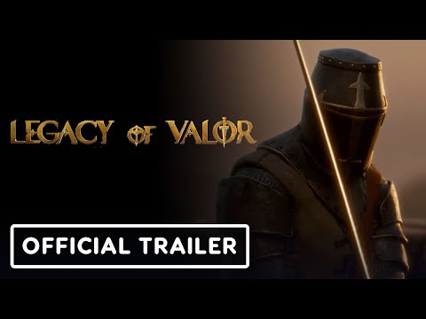 Legacy of Valor - Official Cinematic and Gameplay Trailer