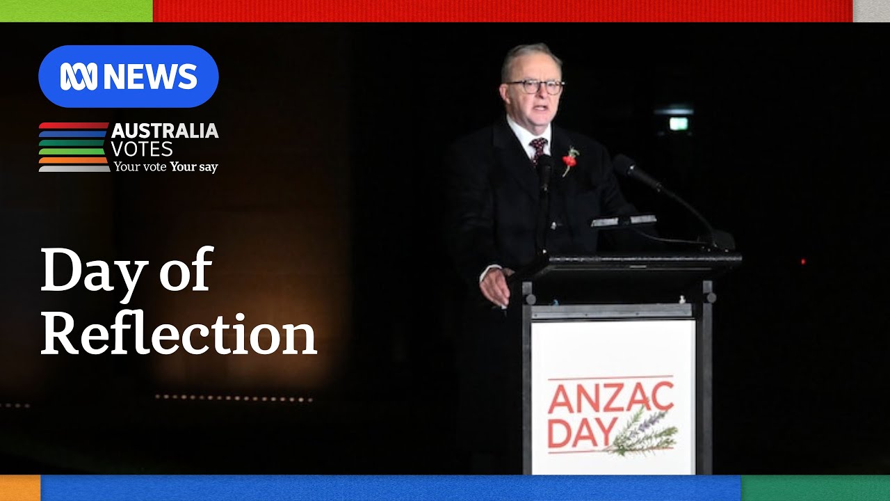 Leaders break from election campaigning to reflect on Anzac Day | ABC NEWS