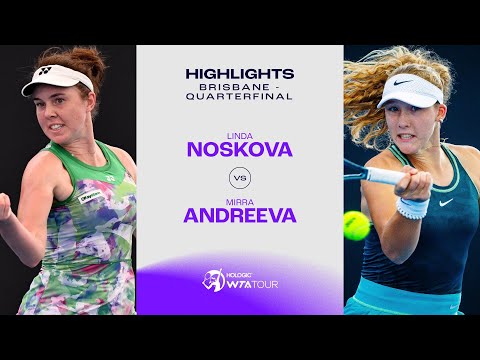 Linda Noskova vs. Mirra Andreeva | 2024 Brisbane Quarterfinal | WTA Match Highlights