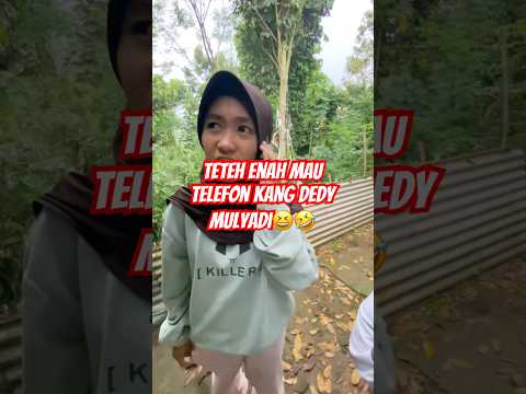 teteh enah mau telefon kang dedy mulyadi😆🤣 #trending #trendingshorts